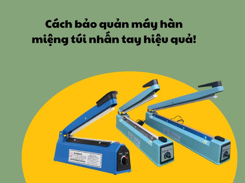 cach-bao-quan-may-han-mieng-tui-1.png