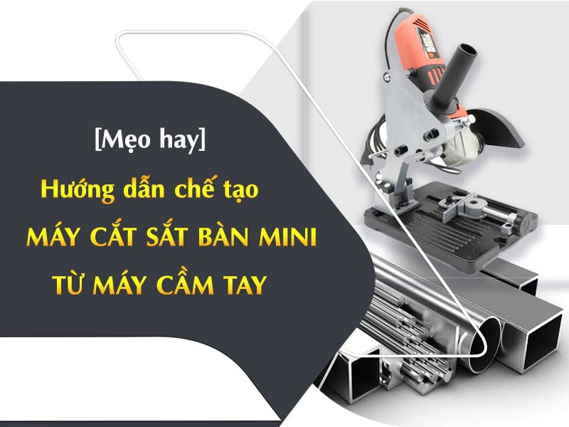 Nâng cấp máy cắt sắt bàn từ máy cắt sắt mini được không?