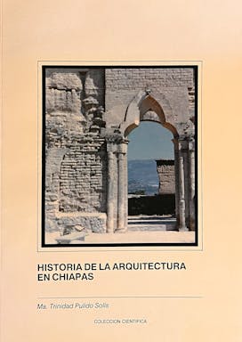 711_historia de la aquitectura de chiapas.jpg