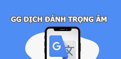 Google Dịch Đánh Trọng Âm Tiếng Anh - Hướng Dẫn Chi Tiết và Hiệu Quả