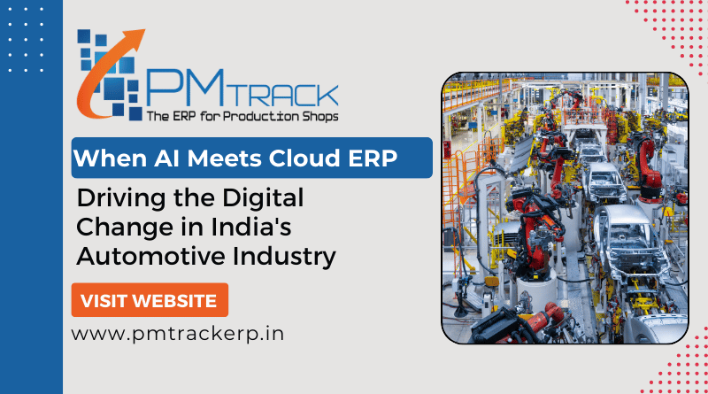 When-AI-Meets-Cloud-ERP-Driving-the-Digital-Change-in-Indias-Automotive-Industry.png