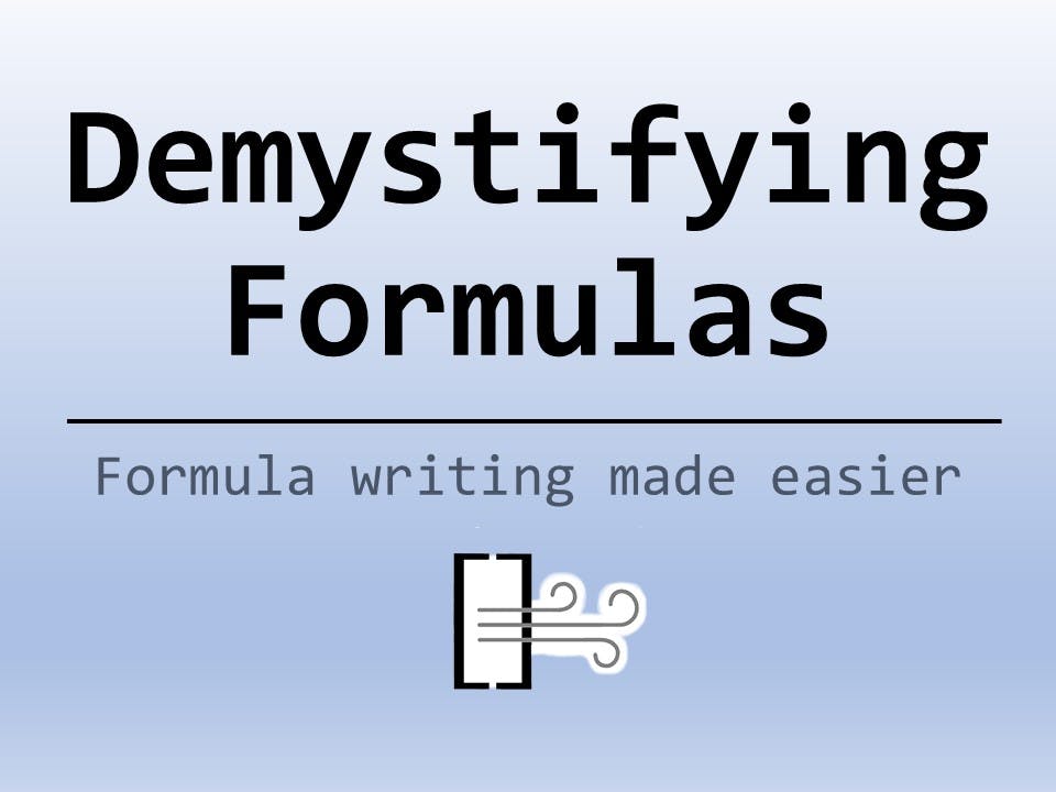 sessionTitleSlide - Demystifying Formulas.jpg
