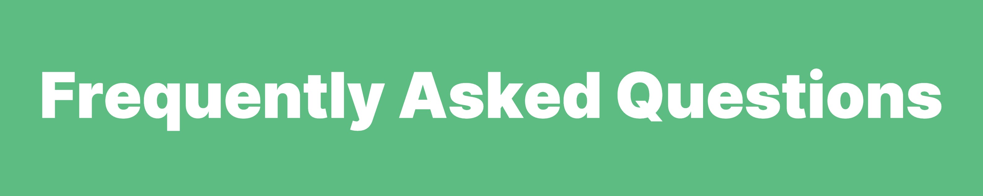 Frequently Asked Questions
