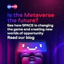 SPACE_Social_Is-metaverse-the-future_Jun-17.png