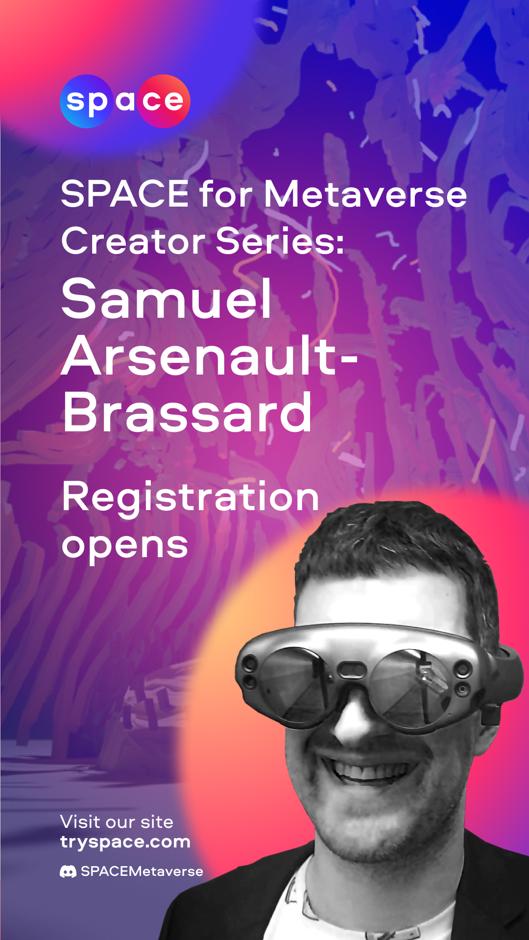 SPACE_Social_Metaverse-Creator-Series_-Samuel-Arsenault-Brassard_Jul-26_Story.png