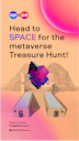 Head to SPACE for the metaverse Treasure Hunt! Story Jull22.png