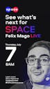 Felix Mago LIVE July 7 story.png