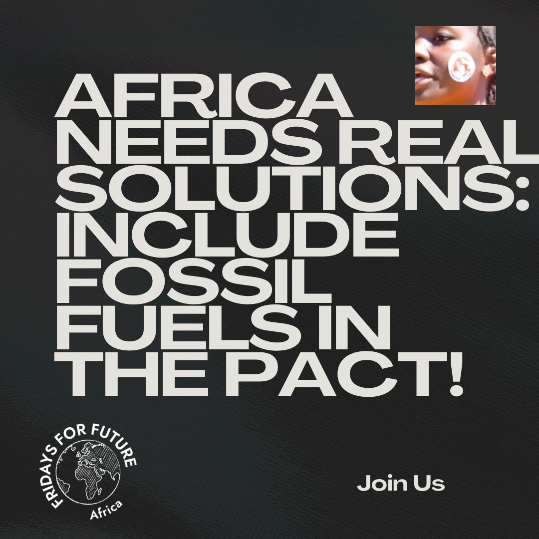 Africa Needs Real Solutions Include Fossil Fuels in the Pact!.PNG
