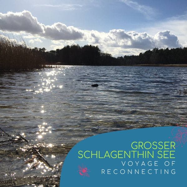 Voyage of Reconnecting - Grosser Schlagenthin See.jpg