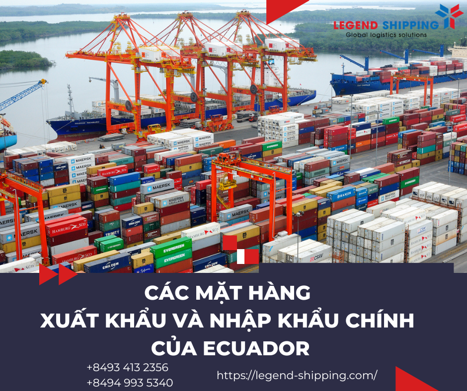 CÁC MẶT HÀNG XUẤT KHẨU VÀ NHẬP KHẨU CHÍNH CỦA ECUADOR.png