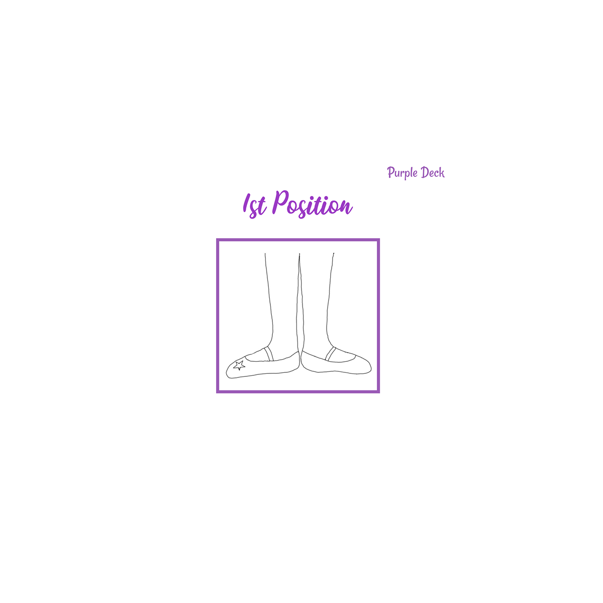 PURPLE DECK - First Position.png