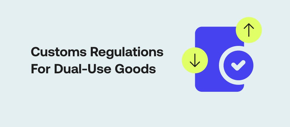Customs-Regulations-for-Dual-Use-Goods.png