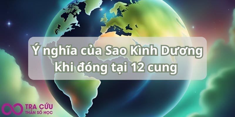 Ý nghĩa của Sao Kình Dương khi đóng tại 12 cung .jpg