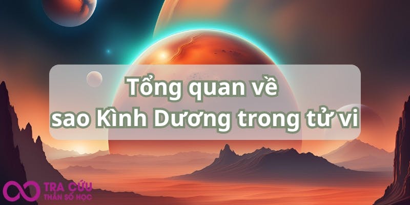 Tổng quan về sao Kình Dương trong tử vi.jpg