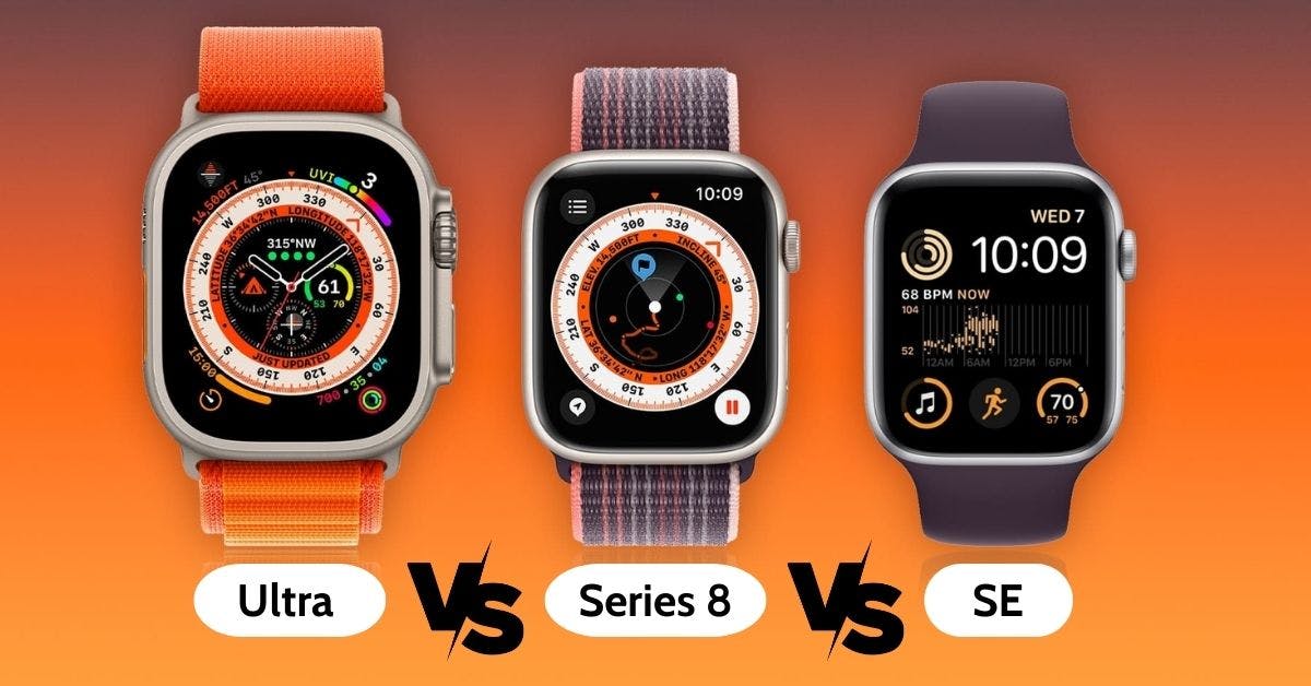 so sánh apple watch ultra với series 8 và se