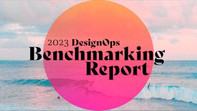 2023 DesignOps Benchmarking Report.png