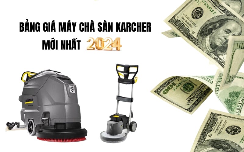Bang-Gia-May-Cha-San-Karcher-Moi-Nhat-2024.jpg