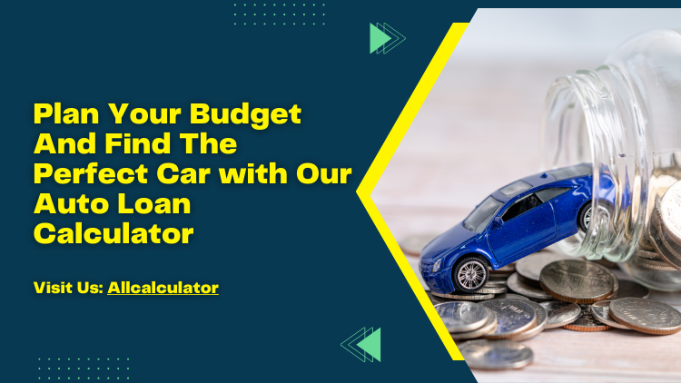 Plan Your Budget and Find the Perfect Car with Our Auto Loan Calculator.png