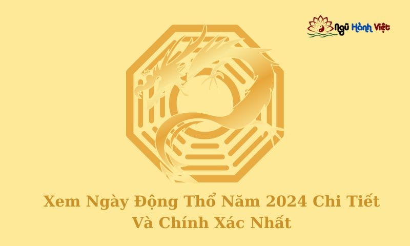 Xem Ngày Động Thổ