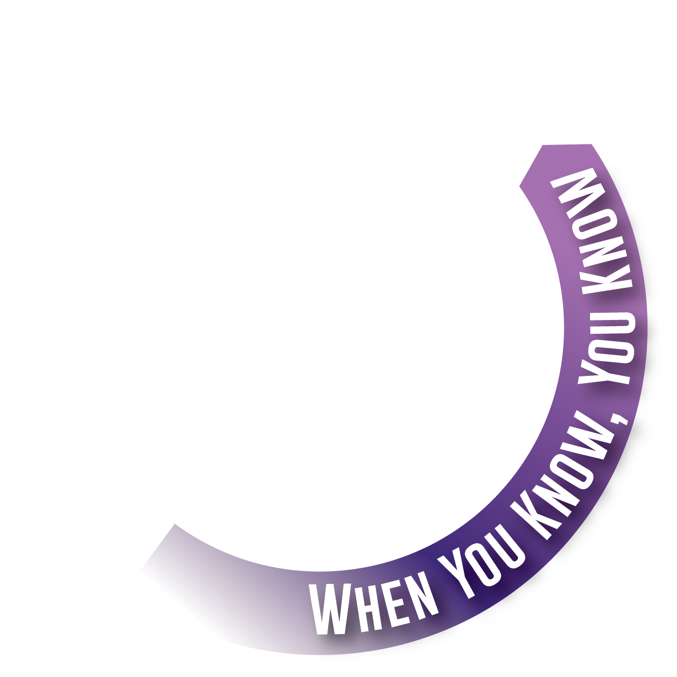 When You Know, You Know