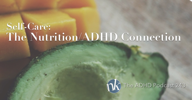 The+Nutrition+ADHD+connection+The+ADHD+Podcast+243.png