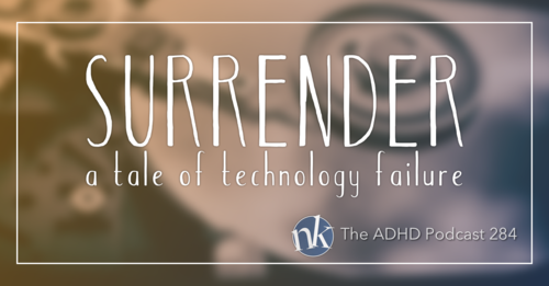 The+ADHD+Podcast+Digital+Tech+Failure.png