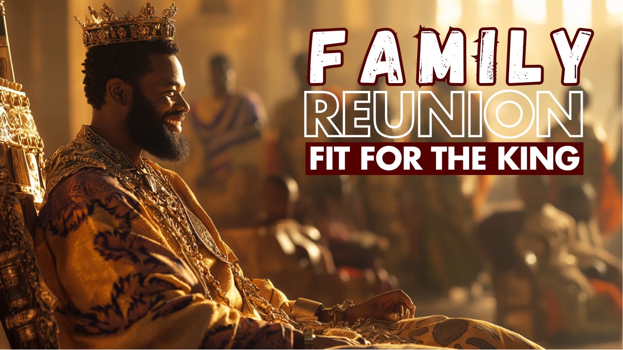 family-reunion-fit-for-the-king-THUMBNAIL-burgundy-550000.png