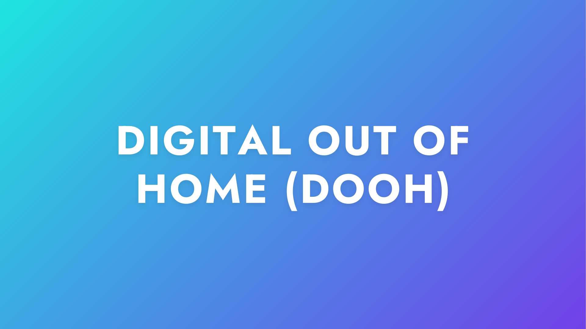 Digital out of Home - DOOH.png