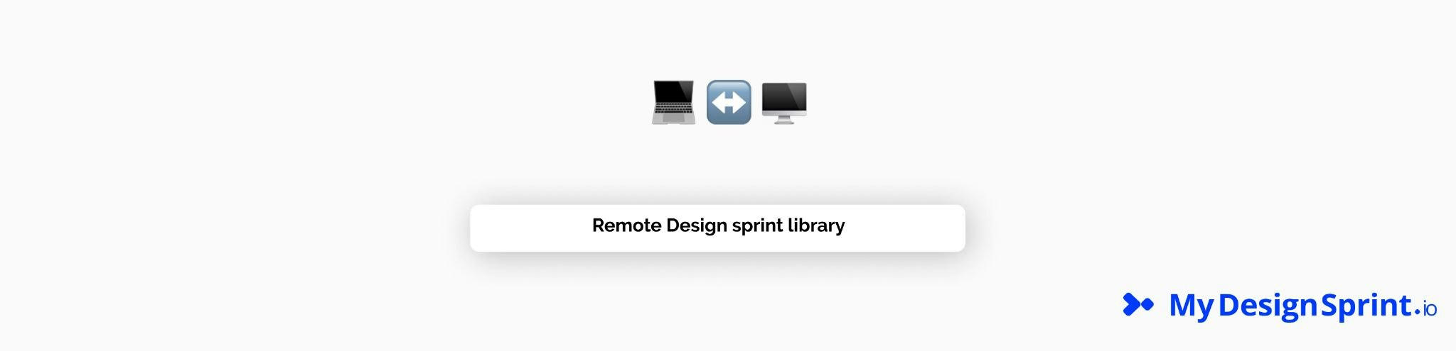 Remote Design Sprint Library · Design sprint LIBRARY