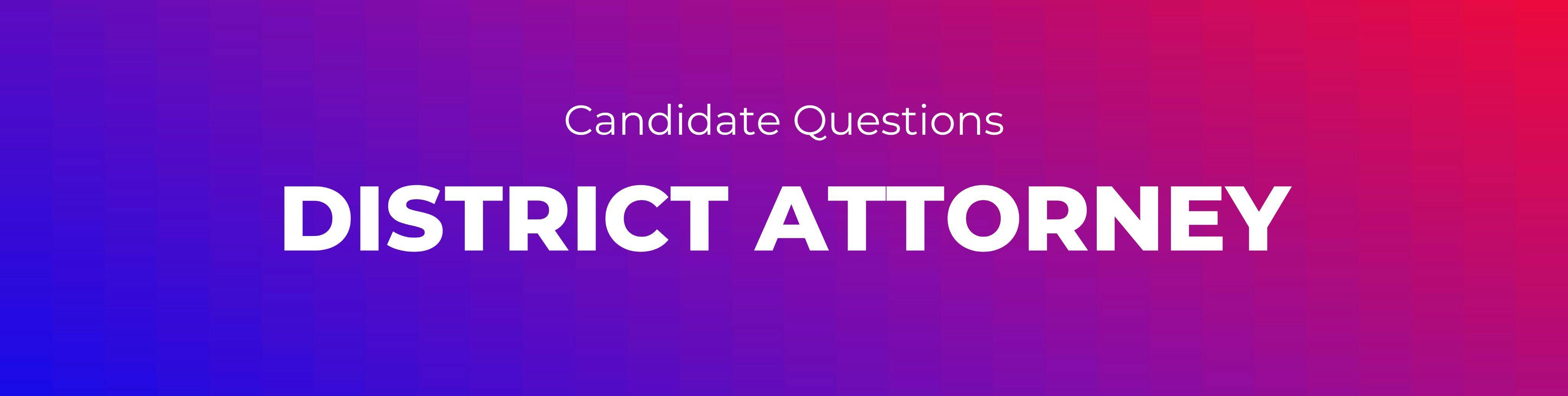 district-attorney-questions-to-ask-candidates-running-for-office