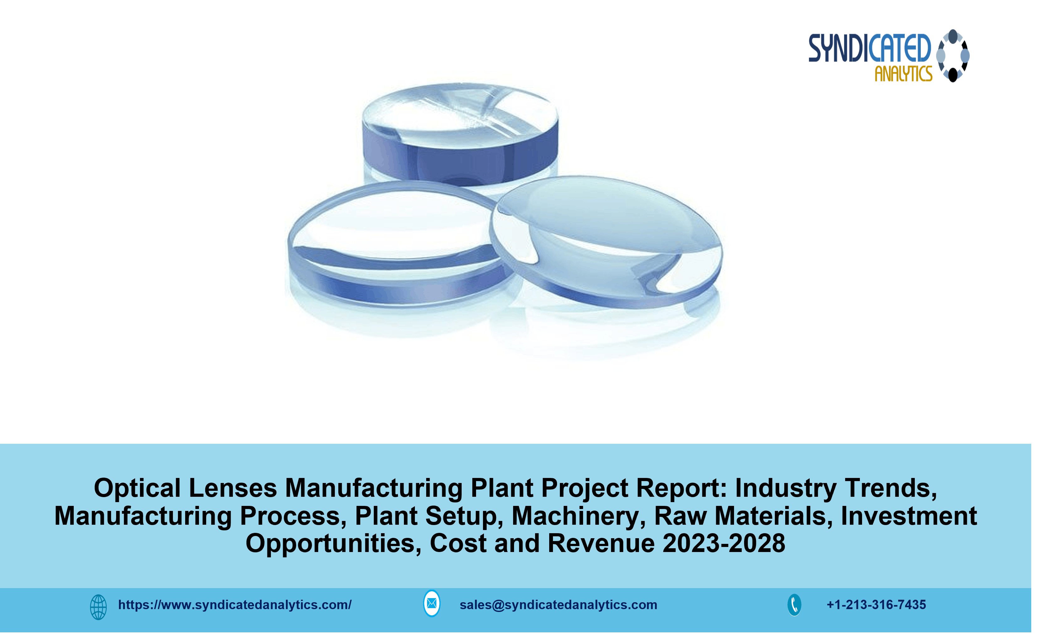 Optical Lenses Manufacturing Plant Project Report.png