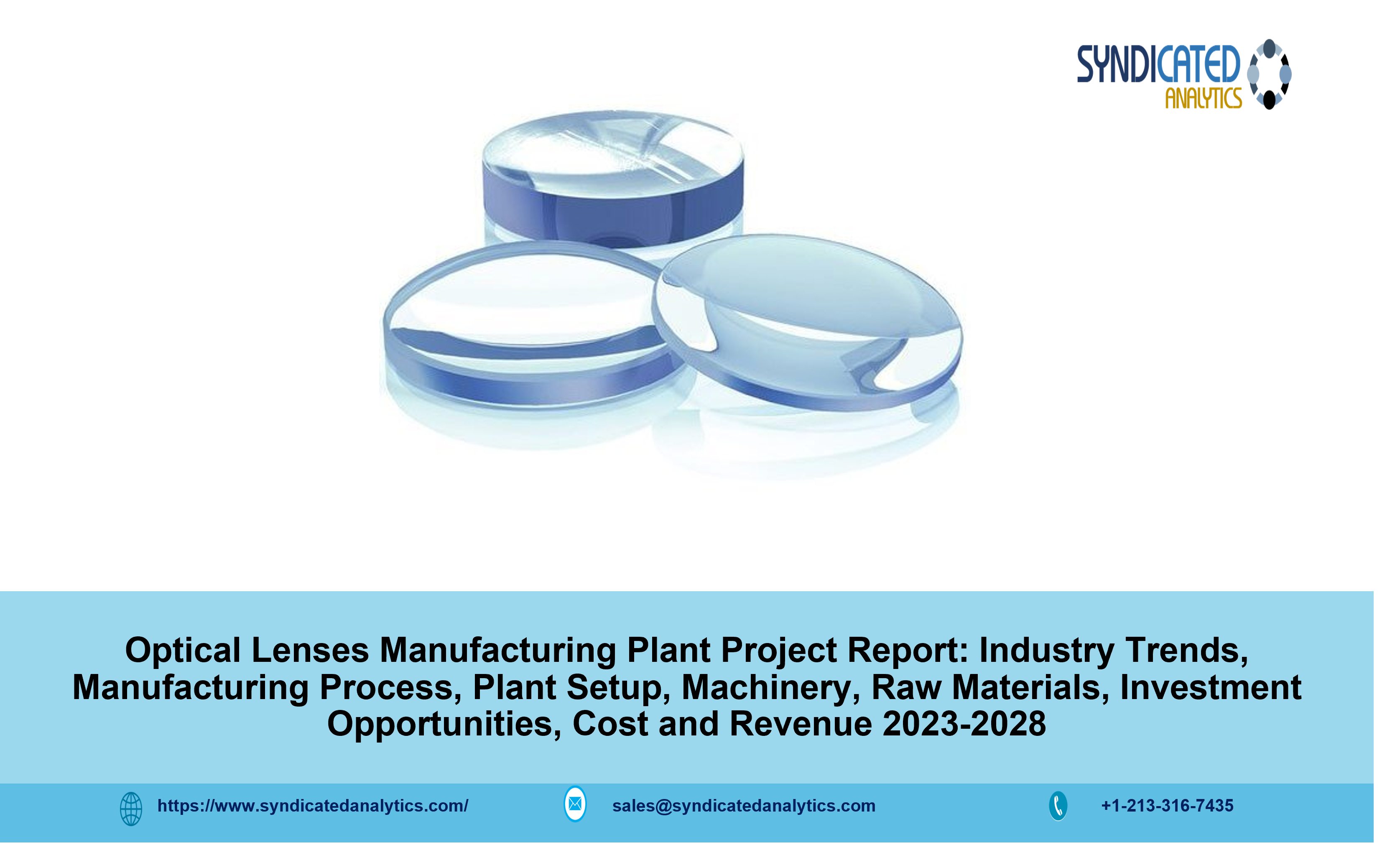 Optical Lenses Manufacturing Plant Project Report.png