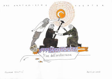 DasAnatomischeTheater_012_297x210_mm_MiloradKrstic_Fine dell_aristocracia 2005.jpg