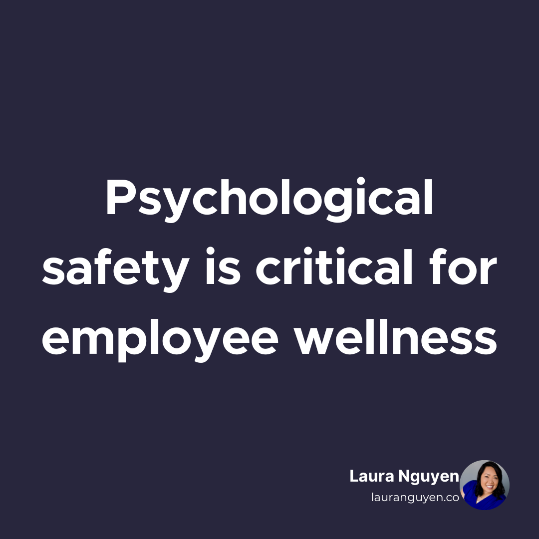 Psychological safety is critical for employee wellness.png