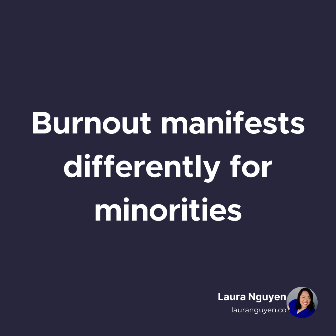 Burnout manifests differently for minorities.png