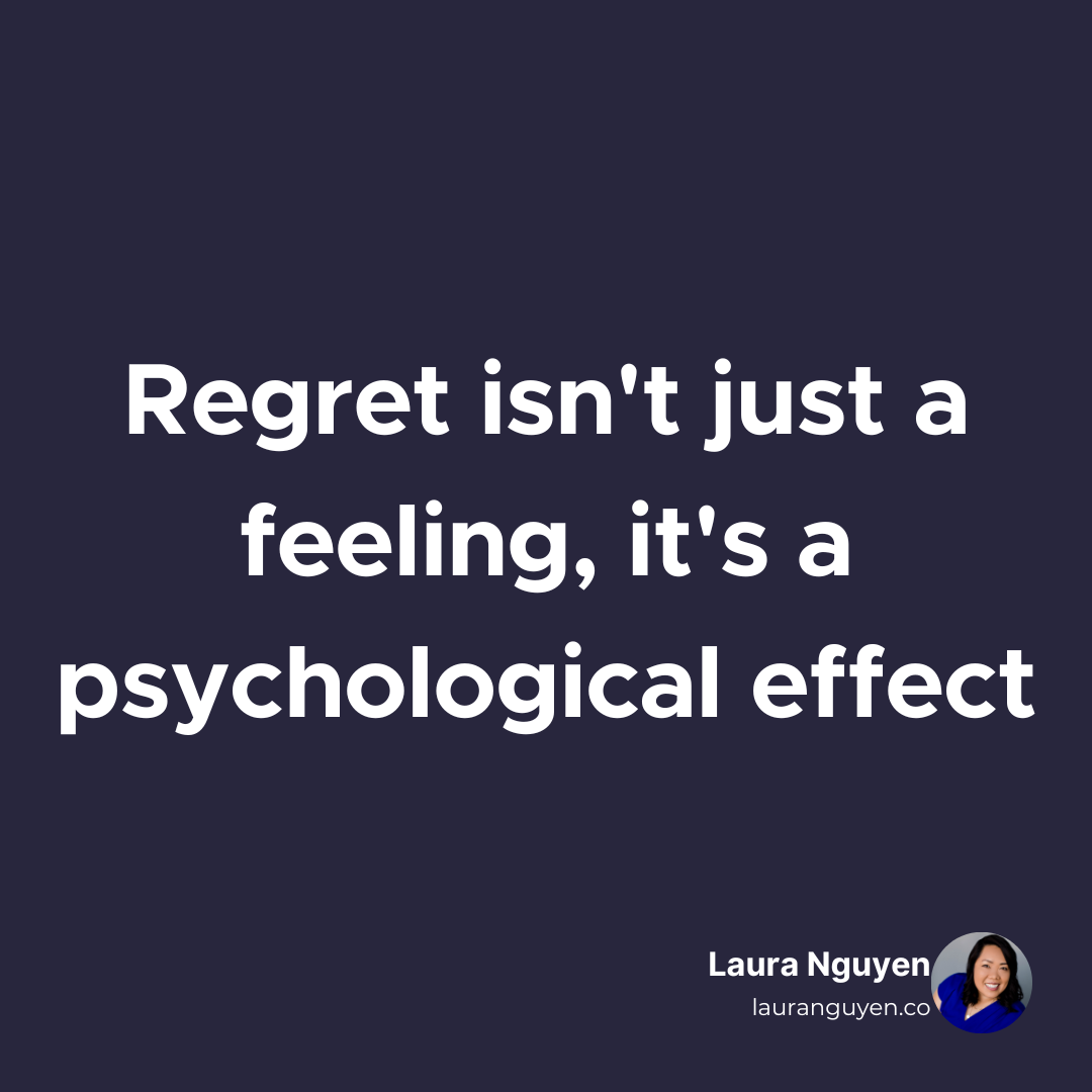 Regret isn't just a feeling, it's a psychological effect.png