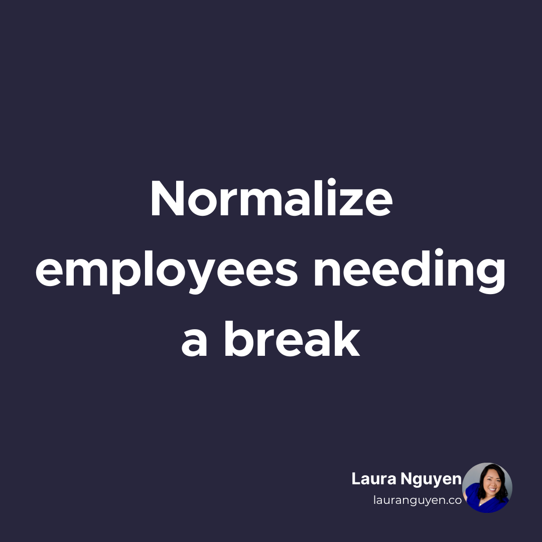 Normalize employees needing a break.png