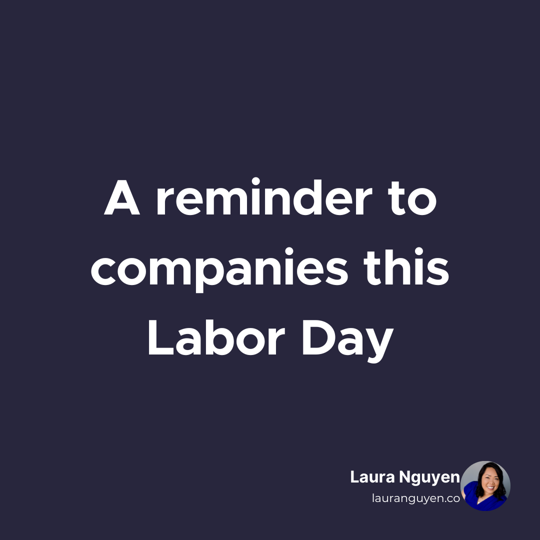 A reminder to companies this Labor Day.png