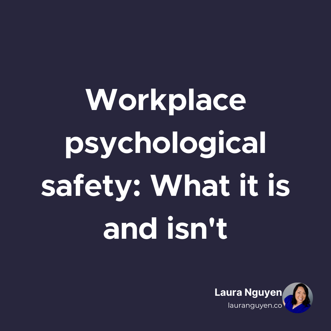 Workplace psychological safety What it is and isn't.png