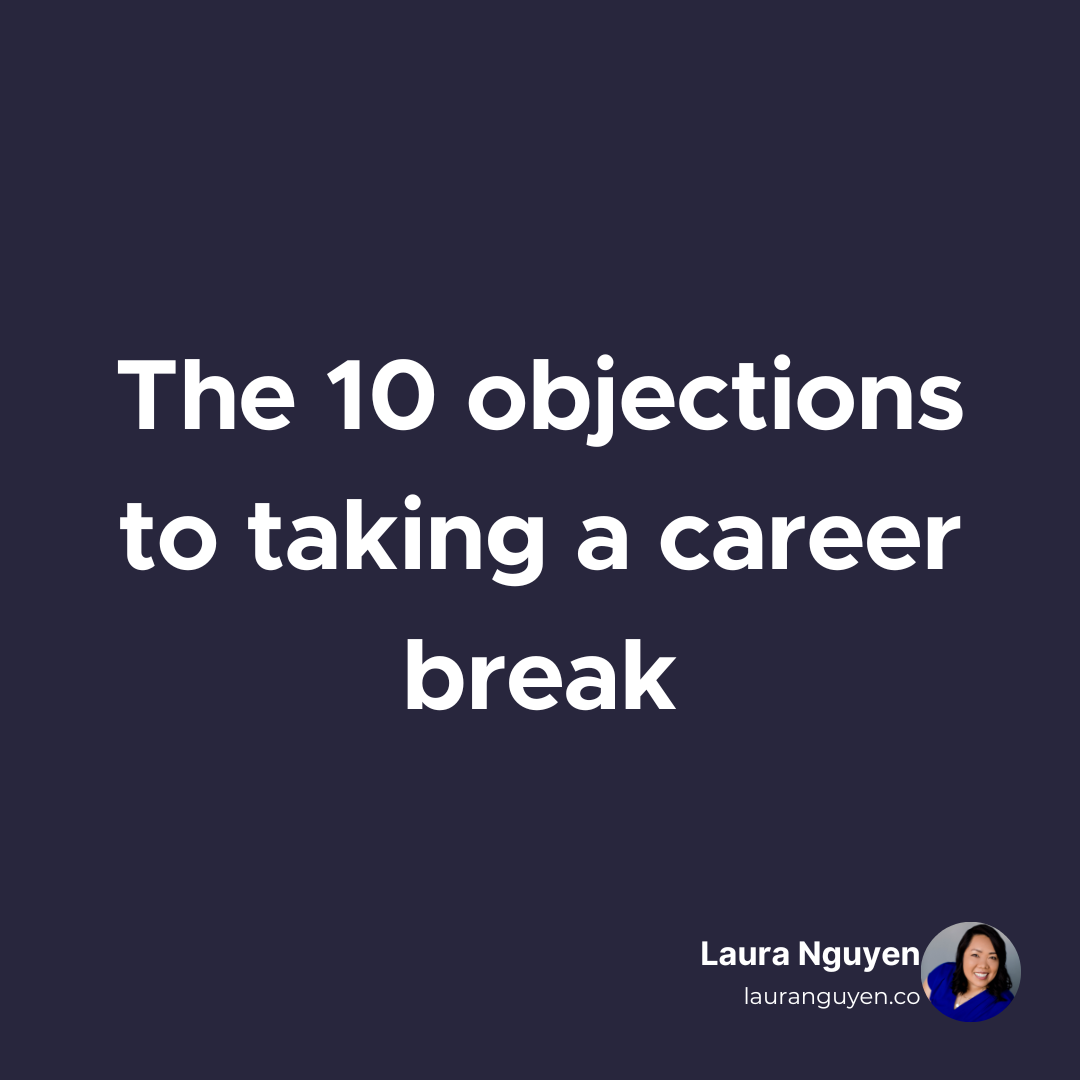 The 10 objections to taking a career break..png