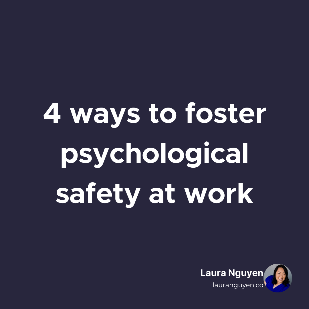4 ways to foster psychological safety at work.png
