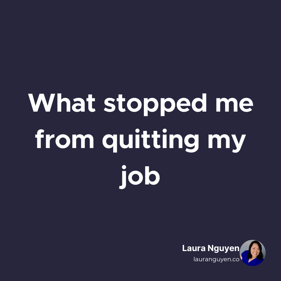 What stopped me from quitting my job.png