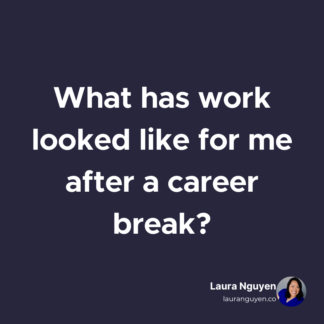 What has work looked like for me after a career break.png