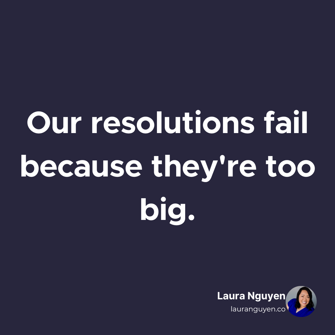 Our resolutions fail because they're too big..png
