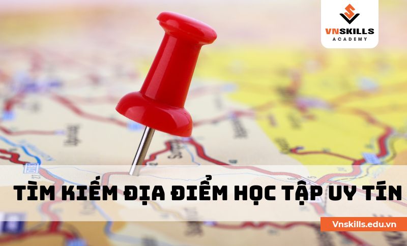 Tìm kiếm địa điểm học tập uy tín.png