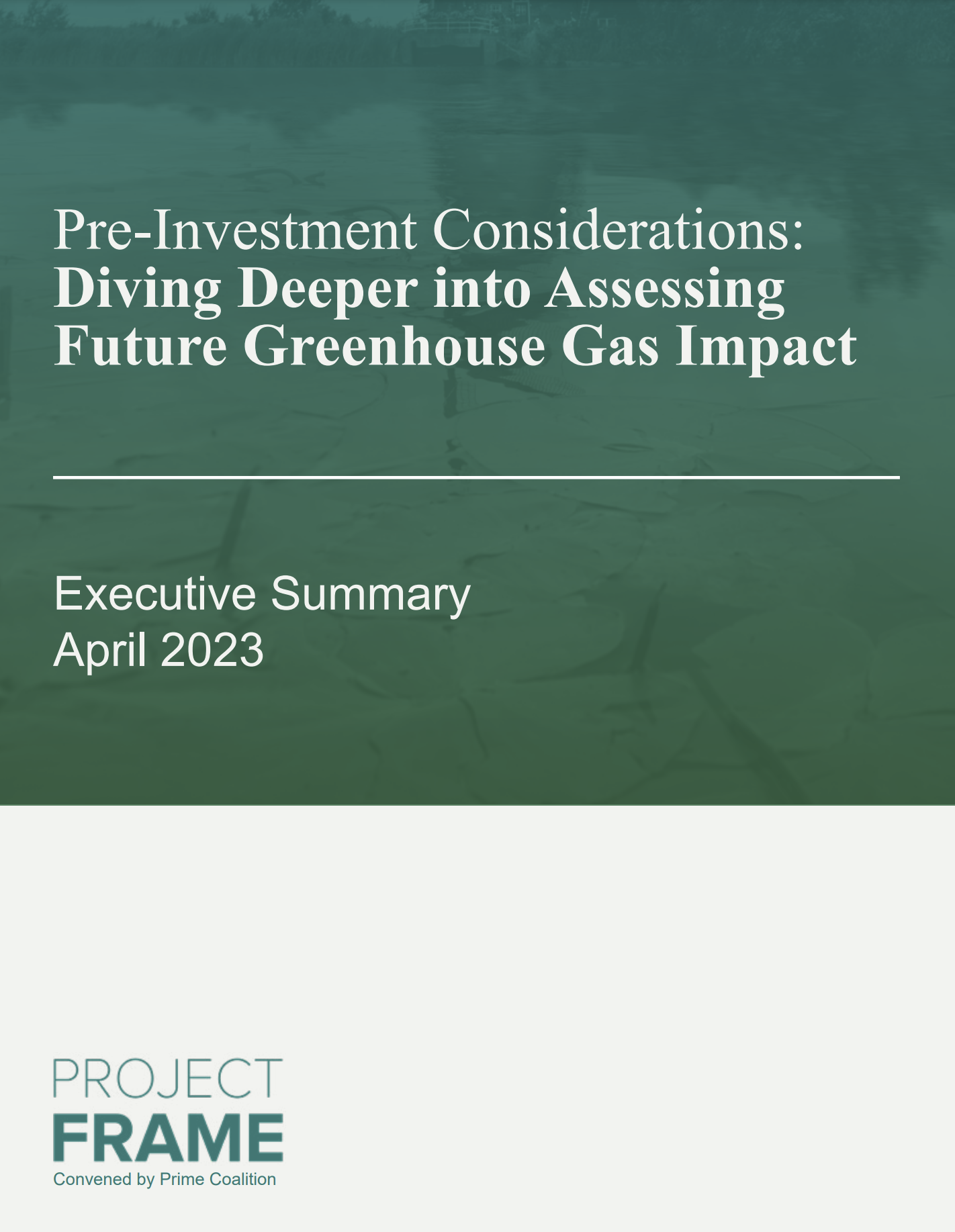 Pre-investment Considerations (Executive Summary) Diving Deeping into Assessing Future Greenhouse Gas Impact.png