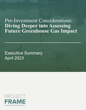 Pre-investment Considerations (Executive Summary) Diving Deeping into Assessing Future Greenhouse Gas Impact.png