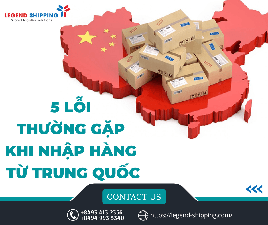 5 LỖI THƯỜNG GẶP KHI NHẬP HÀNG TỪ TRUNG QUỐC.png