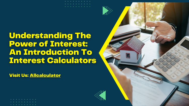 Understanding the Power of Interest An Introduction to Interest Calculators.png