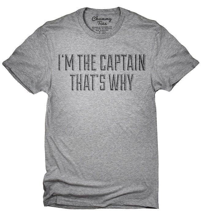Im_The_Captain_Thats_Why_T-Shirt_shirt_tshirt_666x695.jpg